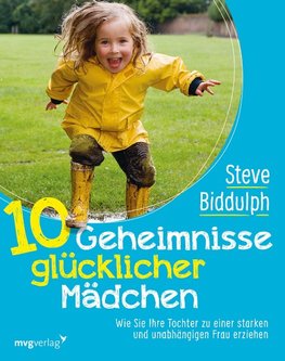 10 Geheimnisse glücklicher Mädchen