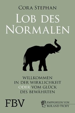 Lob des Normalen