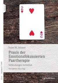 Praxis der Emotionsfokussierten Paartherapie