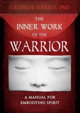 The Inner Work of the Warrior