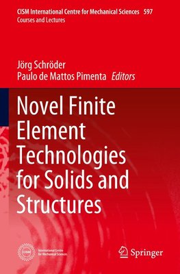 Novel Finite Element Technologies for Solids and Structures