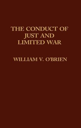 The Conduct of Just and Limited War