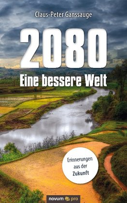 2080 - Eine bessere Welt