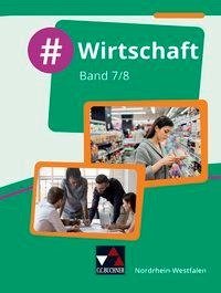 #Wirtschaft Nordrhein-Westfalen 7/8 Schülerbuch