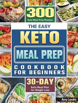 The Easy Keto Meal Prep Cookbook for Beginners