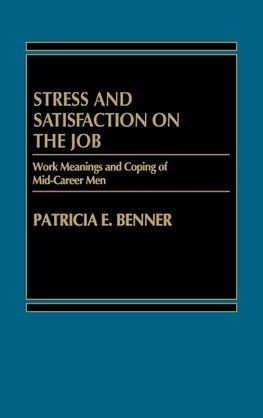 Stress and Satisfaction on the Job