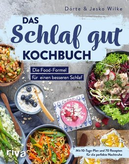 Das Schlaf-gut-Kochbuch