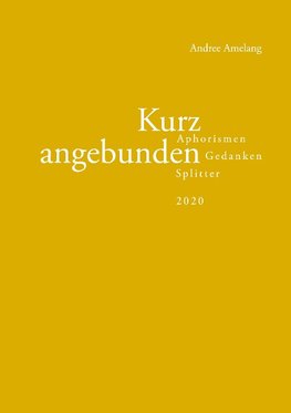 Kurz angebunden