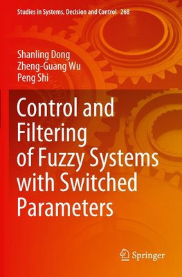 Control and Filtering of Fuzzy Systems with Switched Parameters