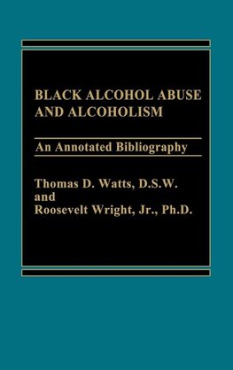 Black Alcohol Abuse and Alcoholism