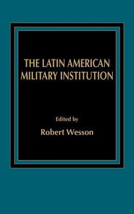 The Latin American Military Institution