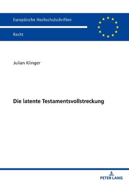 Die latente Testamentsvollstreckung