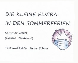 DIE KLEINE ELVIRA IN DEN SOMMERFERIEN