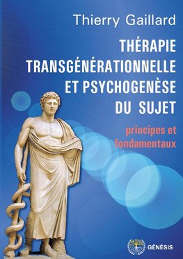 Thérapie transgénérationnelle et psychogenèse du sujet