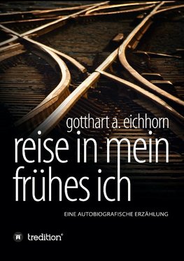 Reise in mein frühes Ich