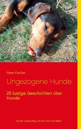 Ungezogene Hunde