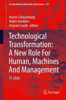 Technological Transformation: A New Role For Human, Machines And Management