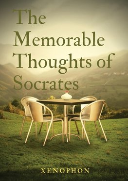 The Memorable Thoughts of Socrates