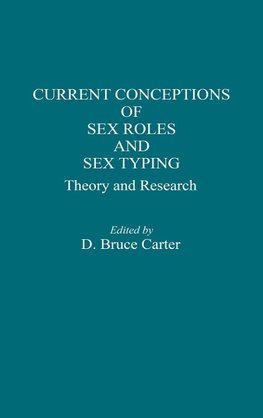 Current Conceptions of Sex Roles and Sex Typing