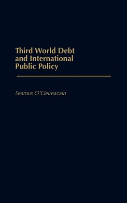 Third World Debt and International Public Policy