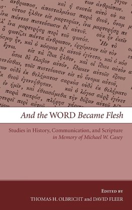 And the Word Became Flesh