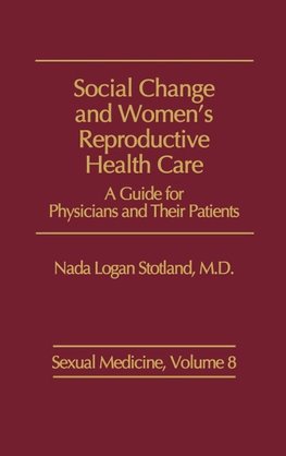 Social Change and Women's Reproductive Health Care