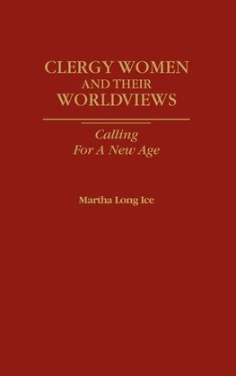 Clergywomen and Their Worldviews