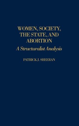 Women, Society, the State, and Abortion