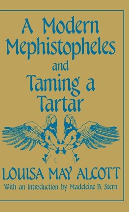 A Modern Mephistopheles and Taming a Tartar