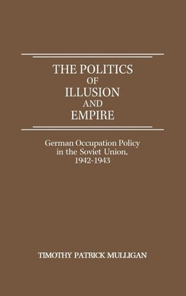 The Politics of Illusion and Empire