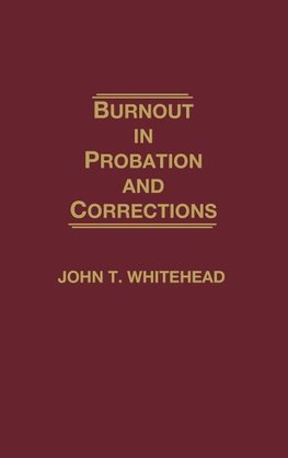 Burnout in Probation and Corrections