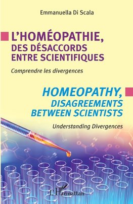 L'homéopathie, des désacords entre scientifiques