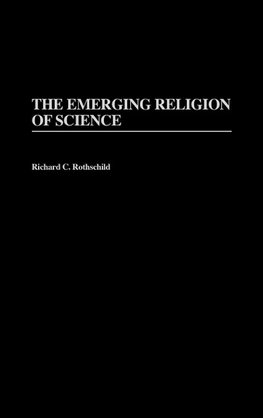 The Emerging Religion of Science