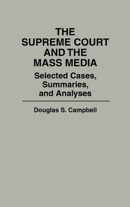 The Supreme Court and the Mass Media