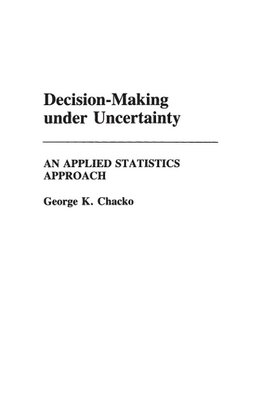 Chacko, G: Decision-Making under Uncertainty