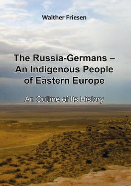 The Russia-Germans - An Indigenous People of Eastern Europe