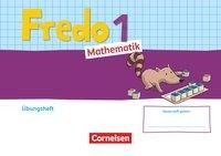 Fredo Mathematik 1. Schuljahr. Ausgabe A - Übungsheft "Fit mit Fredo"