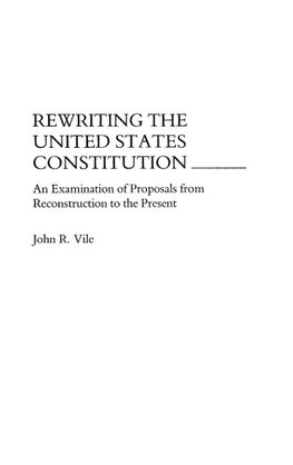 Rewriting the United States Constitution