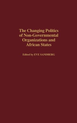 The Changing Politics of Non-Governmental Organizations and African States