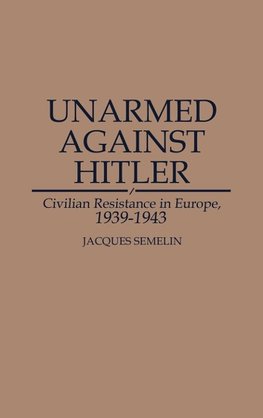 Unarmed Against Hitler