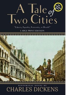 A Tale of Two Cities (Annotated, Large Print)