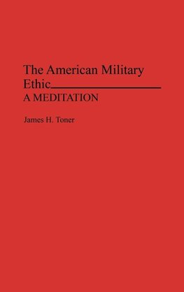 The American Military Ethic