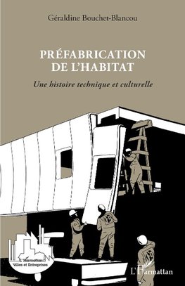 Préfabrication de l'habitat