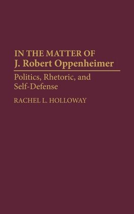 In the Matter of J. Robert Oppenheimer