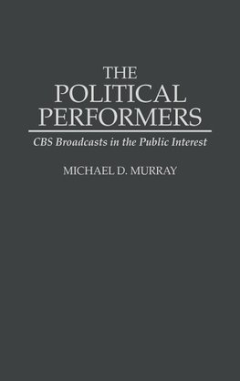 The Political Performers