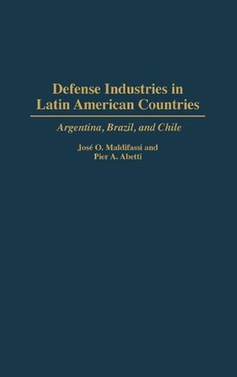 Defense Industries in Latin American Countries