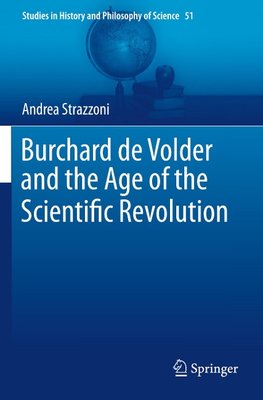 Burchard de Volder and the Age of the Scientific Revolution