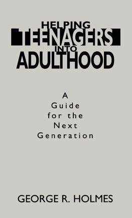 Helping Teenagers Into Adulthood