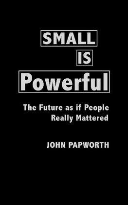 Small Is Powerful