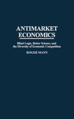 Antimarket Economics